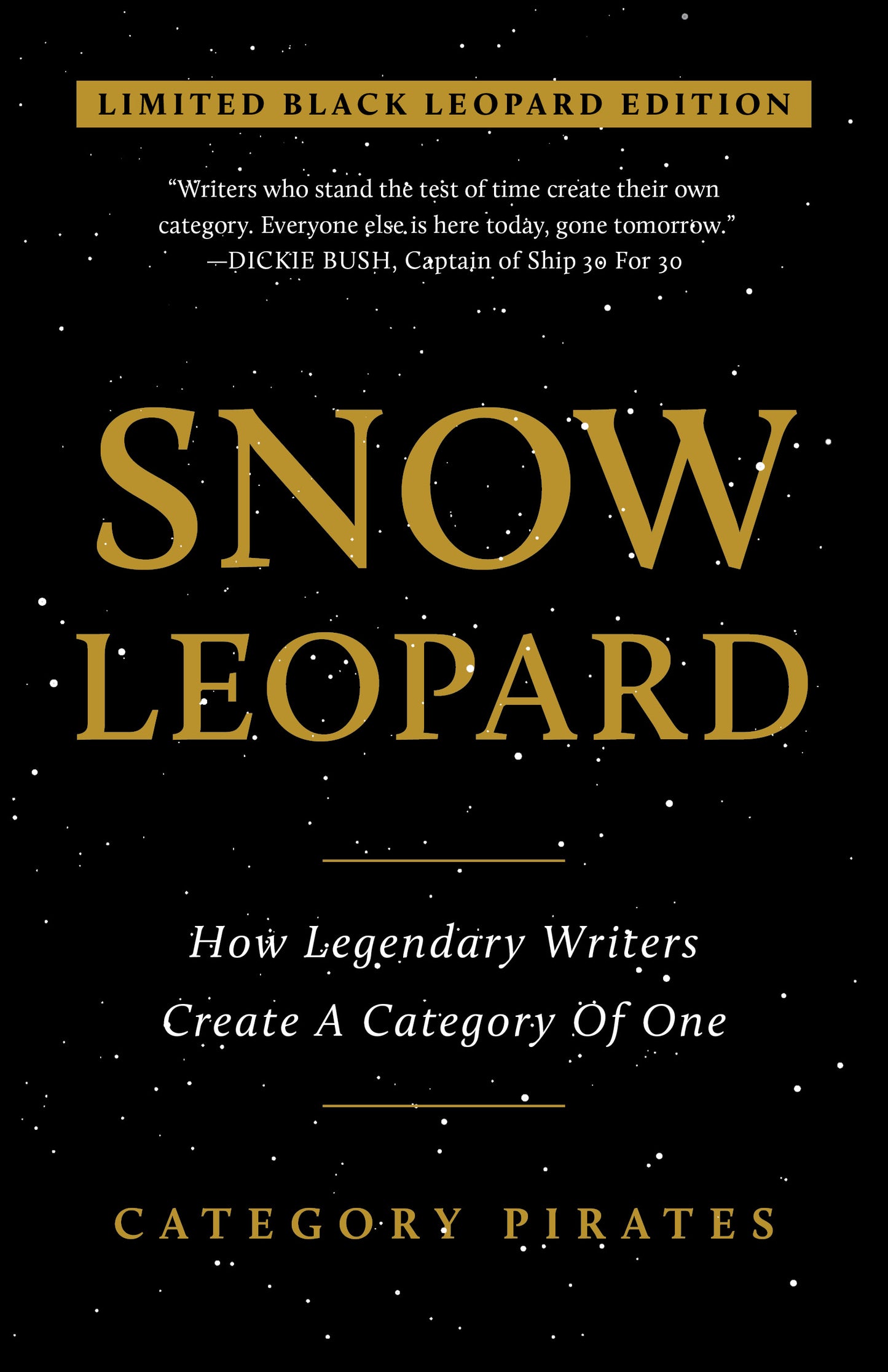 Snow Leopard: How Legendary Writers Create A Category Of One (eBook)