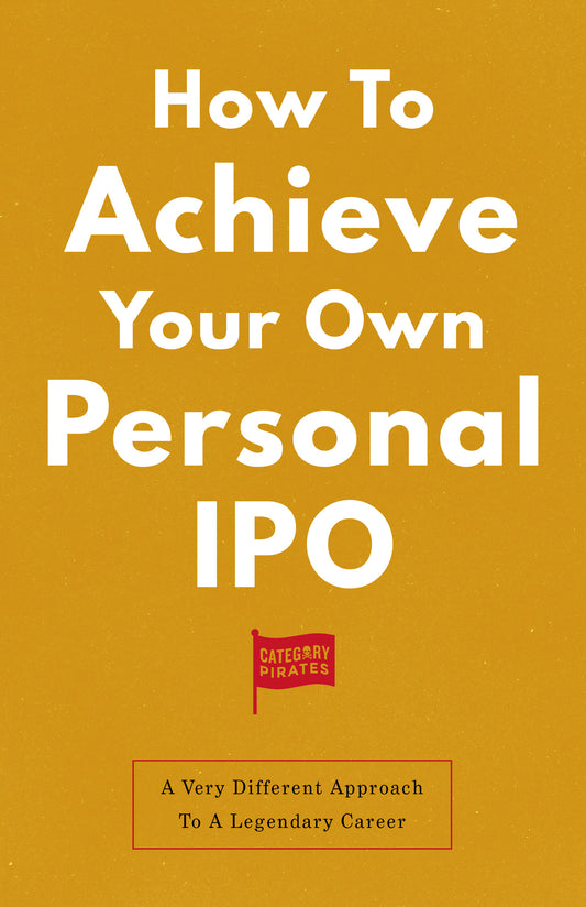 How To Achieve Your Own Personal IPO: A Very Different Approach To A Legendary Career