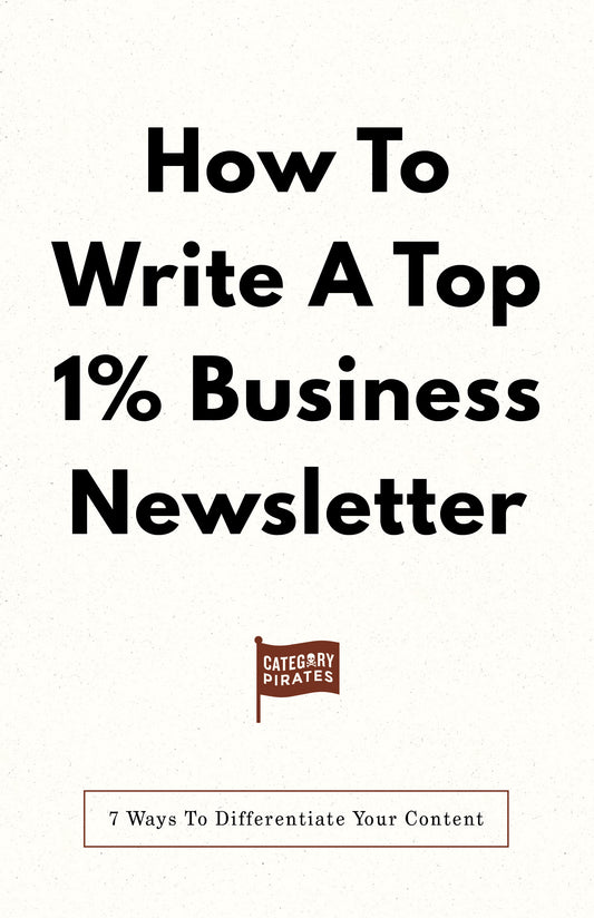 How To Write A Top 1% Business Newsletter: 7 Ways To Differentiate Your Content