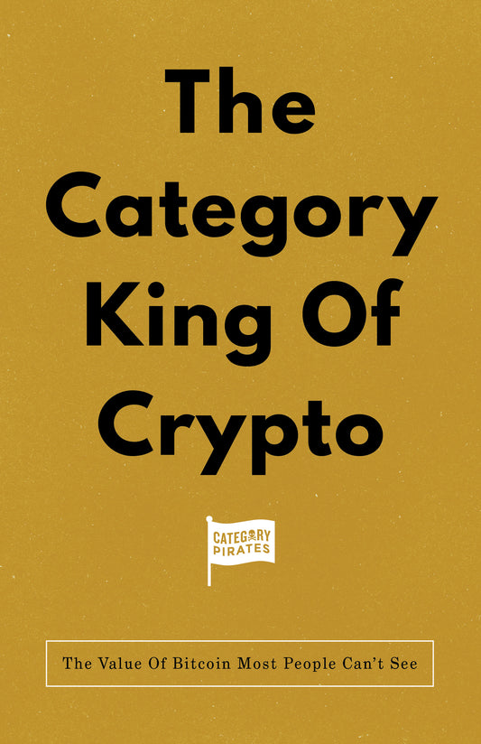 The Category King Of Crypto: The Value Of Bitcoin Most People Can't See